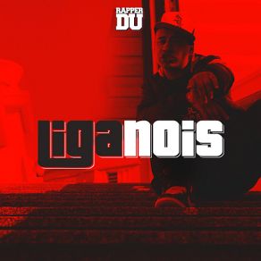 Download track Liga Nois Rapper DU