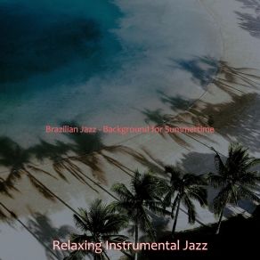 Download track Wonderful Summer Nights Relaxing Instrumental Jazz