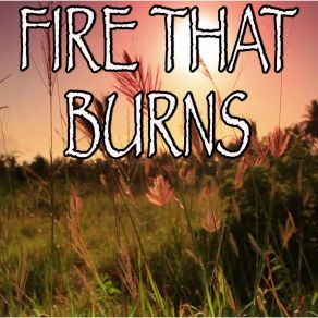 Download track Fire That Burns - Tribute To Circa Waves Billboard