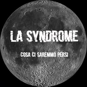 Download track Come Prima La Syndrome