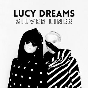 Download track Silver Lines Lucy Dreams