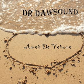 Download track Amor De Verano Dr Dawsound