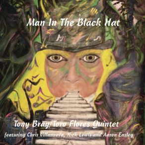 Download track A Hollow Man Tony Bray Toro Flores Quintet