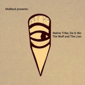 Download track The Wolf And The Lion (Instrumental Mix) Native Tribe, Da Q-Bic