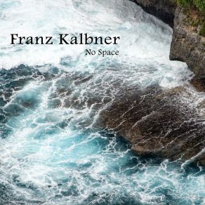 Download track No Space Franz Kalbner