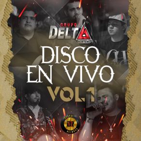 Download track El Abecedario (En Vivo) Grupo Delta Norteño