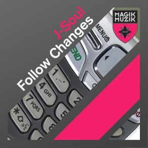 Download track Follow Changes J Soul