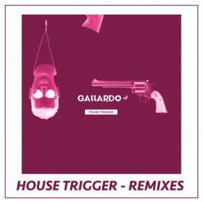 Download track House Trigger - Malex Remix Gallardo