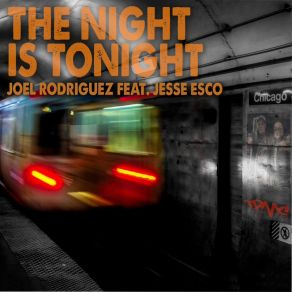 Download track The Night Is Tonight (Radio) Jesse EscoEd DJ Crazy Cuadrado