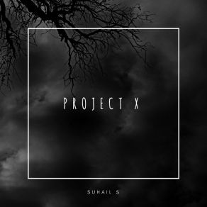 Download track Project X Suhail S