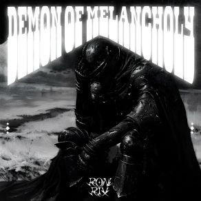 Download track Demon Of Melancholy Roni Rix