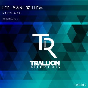 Download track Ratchada (Original Mix) Lee Van Willem