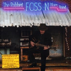 Download track Living The Blues Robbert Fossen Blues Band