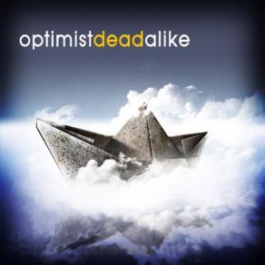 Download track Optimist Dead Alike (Part 1) The Whisky Project