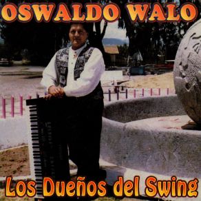 Download track La Vuelta Del Chagra Oswaldo Walo