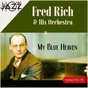 Download track Cause I Feel Low Down Fred Rich And His Orchestra