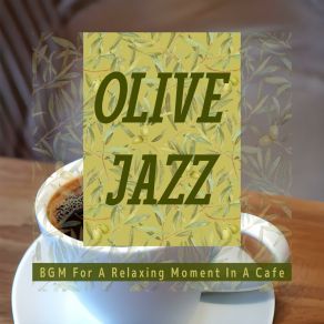 Download track Sugar Coffee And The Rain Olive Jazz