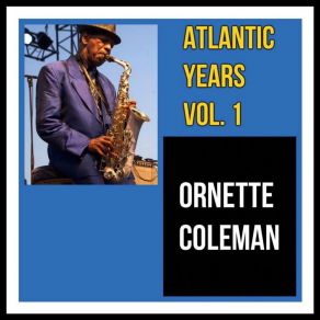 Download track Congeniality Ornette Coleman