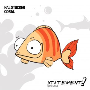 Download track Coral (Edit) Hal StuckerEDit