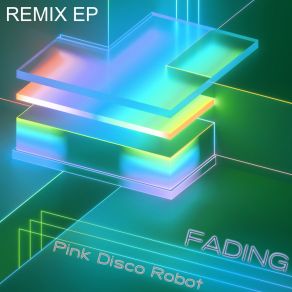 Download track Fading (Club Extended Instrumental) Pink Disco Robot