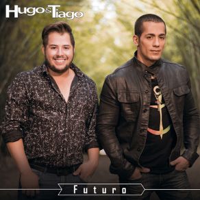 Download track Futuro Hugo & Tiago