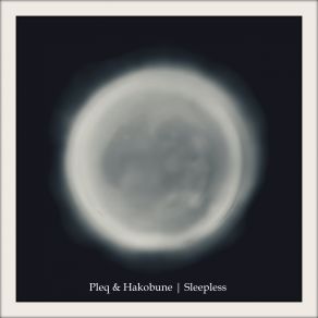 Download track Sleepless Pleq And Hakobune