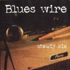 Download track Catch Me When I Fall BLUES WIRE