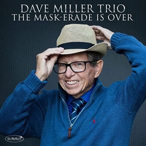 Download track Why Did I Choose You Dave Miller Trio