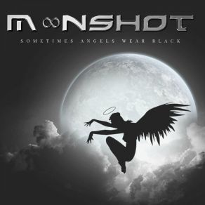 Download track Sometimes Angels Wear Black Moonshot