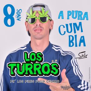 Download track El Inmortal Los Turros