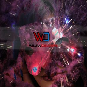 Download track Don't Wanna Be In Love Willful D3lusions