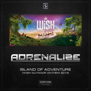 Download track Island Of Adventure (Wish Outdoor Anthem 2014) Adrenalize