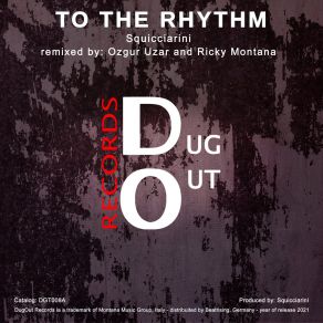 Download track To The Rhythm (Ozgur Uzar Remix) SquicciariniOzgur Uzar