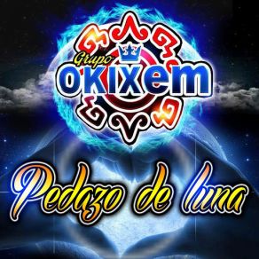 Download track Pedazo De Luna Grupo Okixem