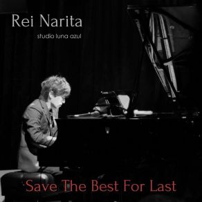 Download track Save The Best For Last Rei Narita