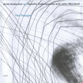 Download track European Triangle ΤΣΑΜΠΡΟΠΟΥΛΟΣ ΒΑΣΙΛΗΣ, Arild Andersen, John Marshall