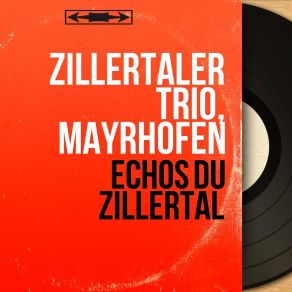 Download track Zwisch'N Zwoa Berg Im Tal Zillertaler Trio