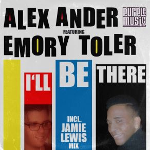 Download track I'll Be There (Soulful Mix) Emory Toler