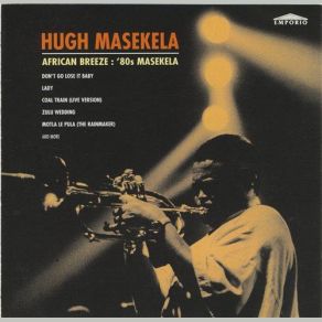 Download track Don't Go Lose It Baby (Stretch Mix) Hugh Masekela