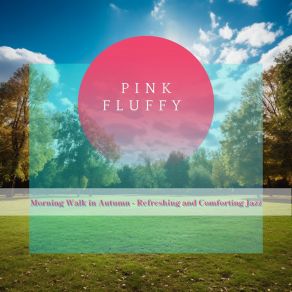 Download track Relaxing At The Junction Pink Fluffy