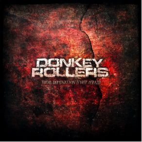 Download track Total Domination (Original Mix) Donkey Rollers