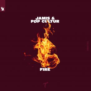 Download track Fire (Extended Mix) Jamis, Pop Cultur