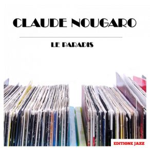 Download track The Way I Feel Claude Nougaro