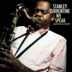 Download track Quiet As It's Kept Stanley Turrentine