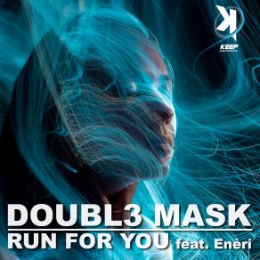 Download track Run For You (Radio Edit) Eneri