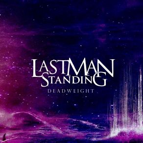 Download track Deadweight Last Man Standing