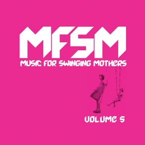 Download track Deep In My Soul Music For Swinging Mothers