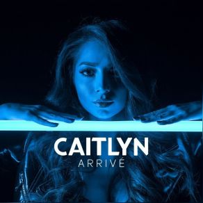 Download track Arrive Caitlyn