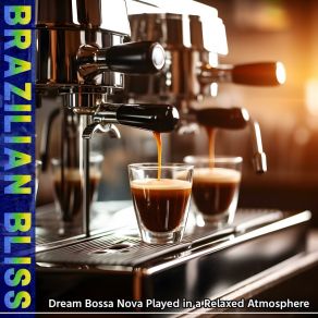 Download track Drip Coffee Brazilian Bliss