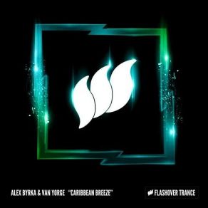 Download track Caribbean Breeze (Extended Mix) Van Yorge, Alex Byrka